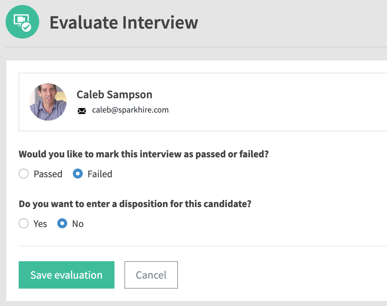 Enter An Interview Evaluation (Passed Or Failed) – Spark Hire